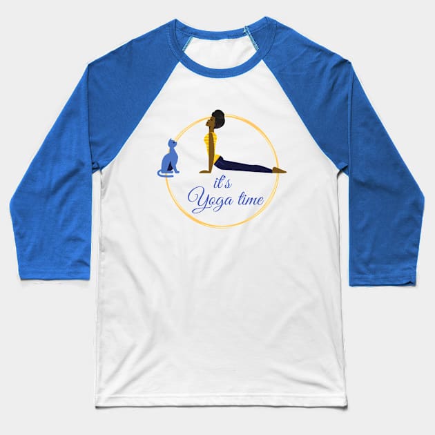 Its Yoga time Baseball T-Shirt by O.M design